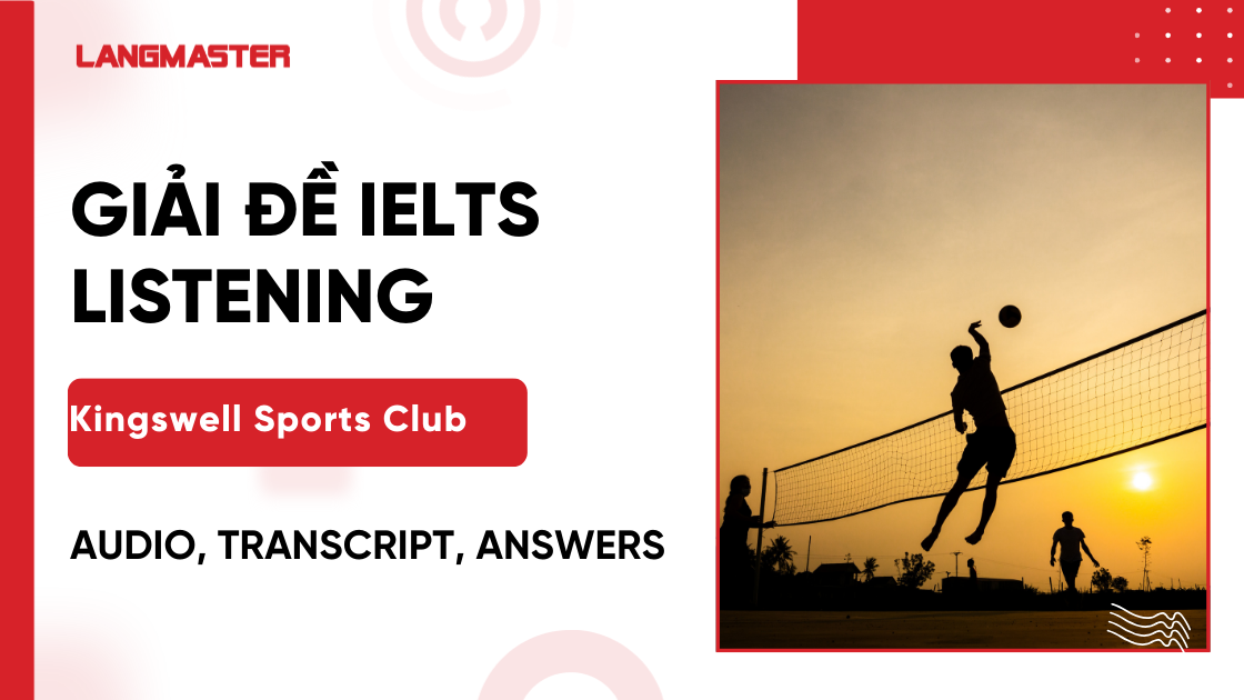 Giải đề Notes on sports club IELTS Listening [Full Answers]