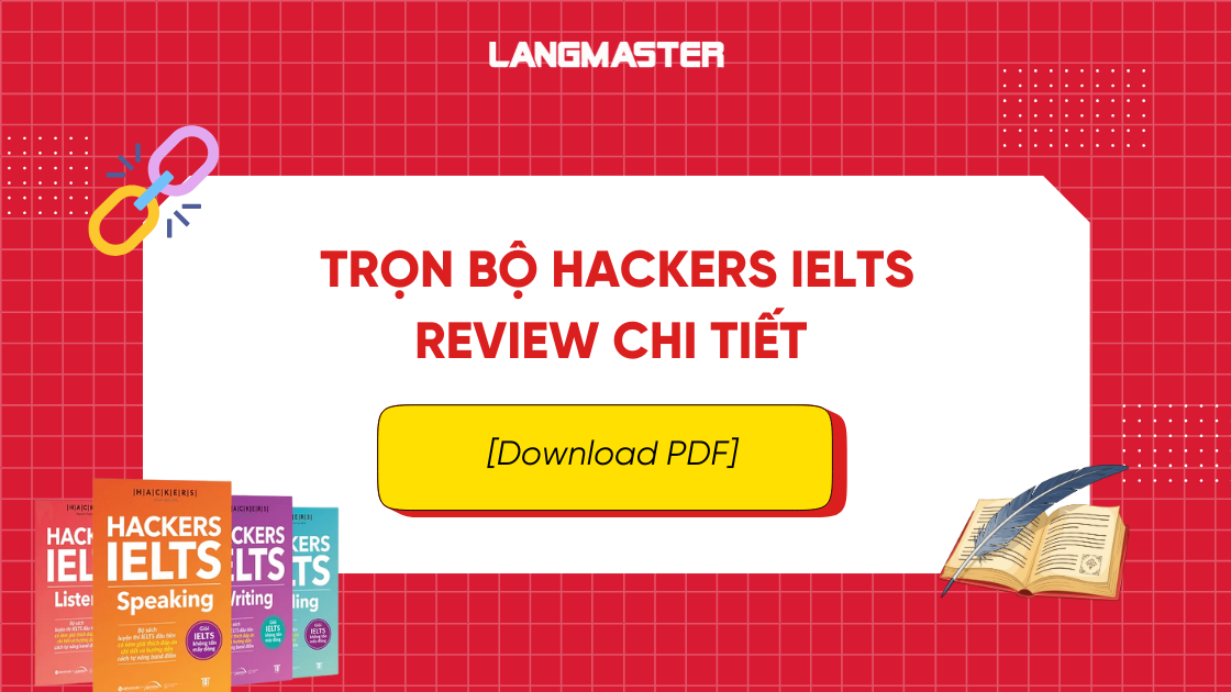 Trọn bộ Hackers IELTS: Review chi tiết [Download PDF]