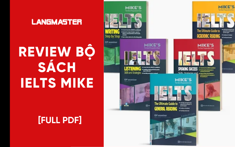 Review chi tiết trọn bộ sách IELTS Mike [Kèm PDF]