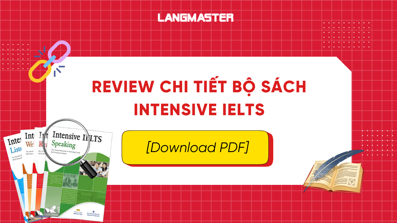 Review bộ sách Intensive IELTS 4 cuốn: Listening, Reading, Speaking, Writing