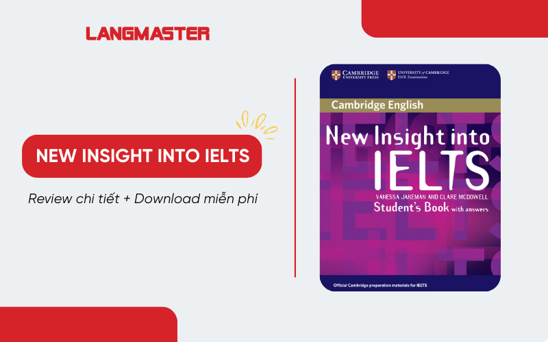 Sách New Insight Into IELTS: Review chi tiết + Download miễn phí