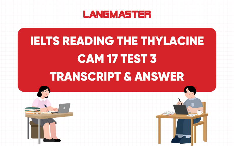 Giải đề IELTS Reading The Thylacine Cam 17, Test 3
