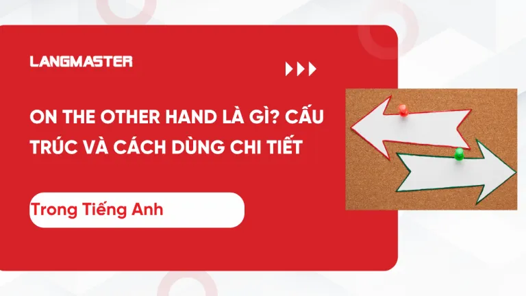 On the other hand là gì? Cấu trúc và cách dùng chi tiết trong tiếng Anh