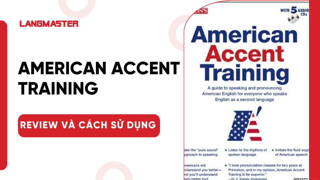 American Accent Training: Review và hướng dẫn sử dụng sách kèm PDF