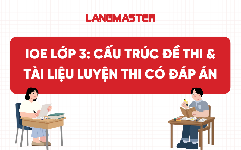 IOE lớp 3: Cấu trúc đề thi & Tài liệu luyện thi có đáp án