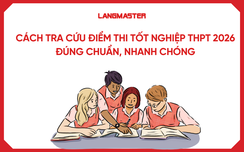 Cách tra cứu điểm thi tốt nghiệp THPT 2026 đúng chuẩn, nhanh chóng