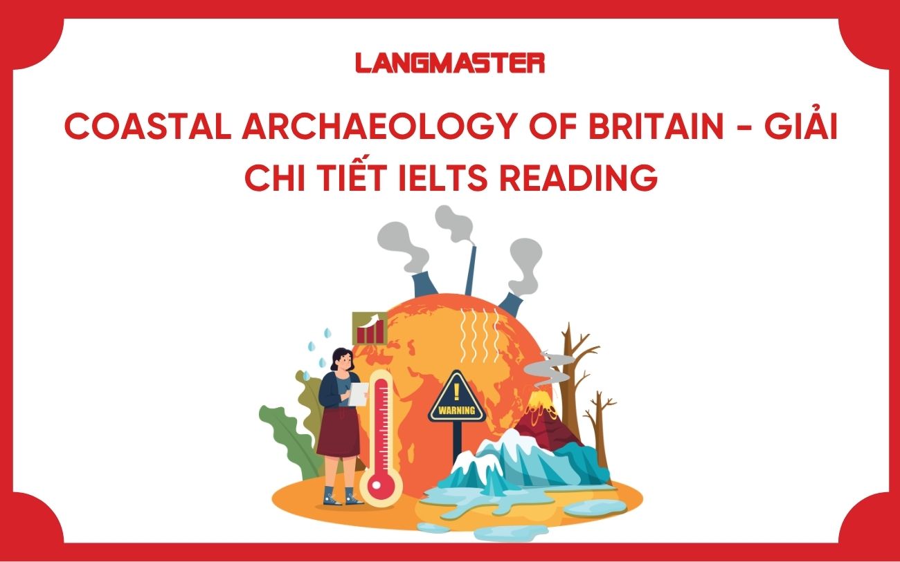 Coastal archaeology of Britain - Giải chi tiết IELTS Reading