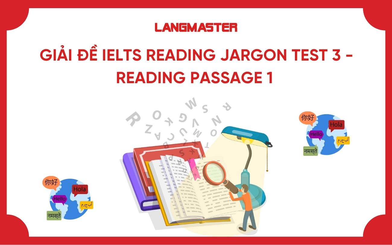 Giải đề IELTS Reading Jargon Test 3 - Reading passage 1